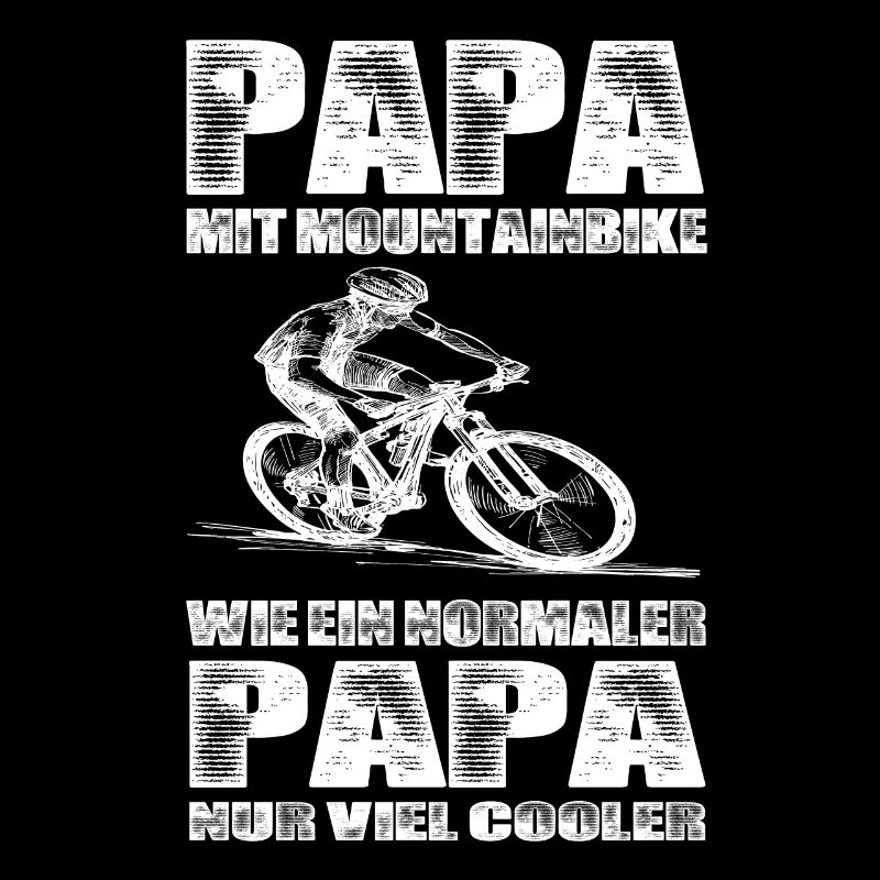 Papa Mit Mountainbike Wie Ein Normaler Papa Nur