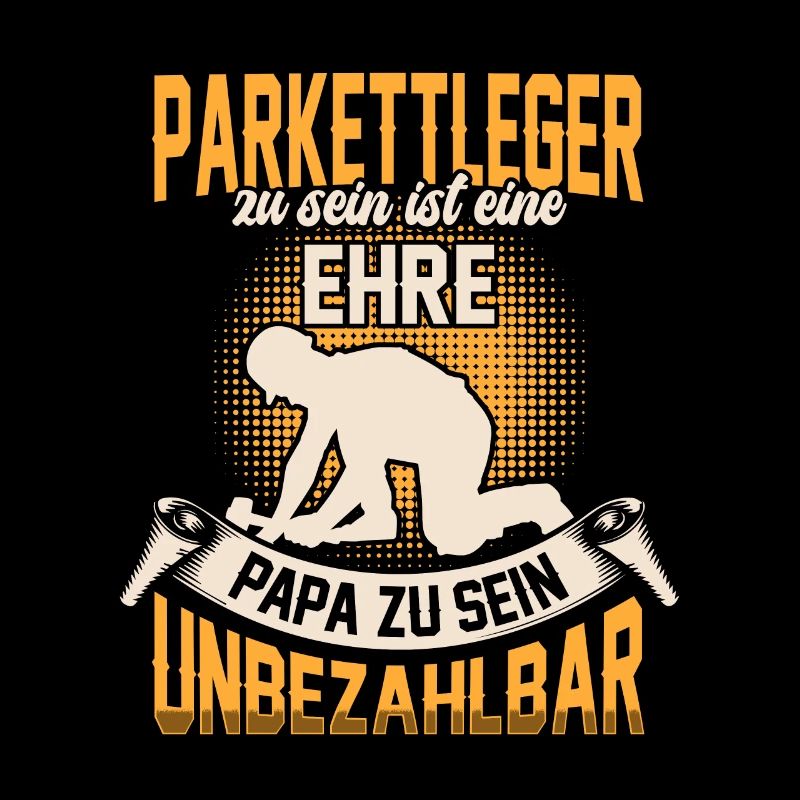 Parkettleger sein ist eine Ehre Fußbodenleger