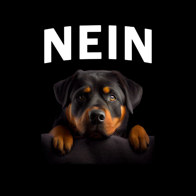 Statement Rottweiler, Nö Fun, Einfach Nö, Nein