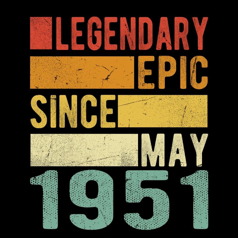 Geburtstag Mai 1951 Legendär Episch