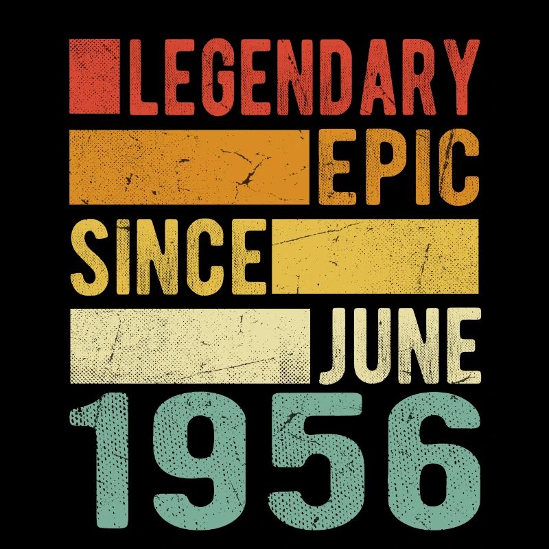 Geburtstag Juni 1956 Legendär Episch