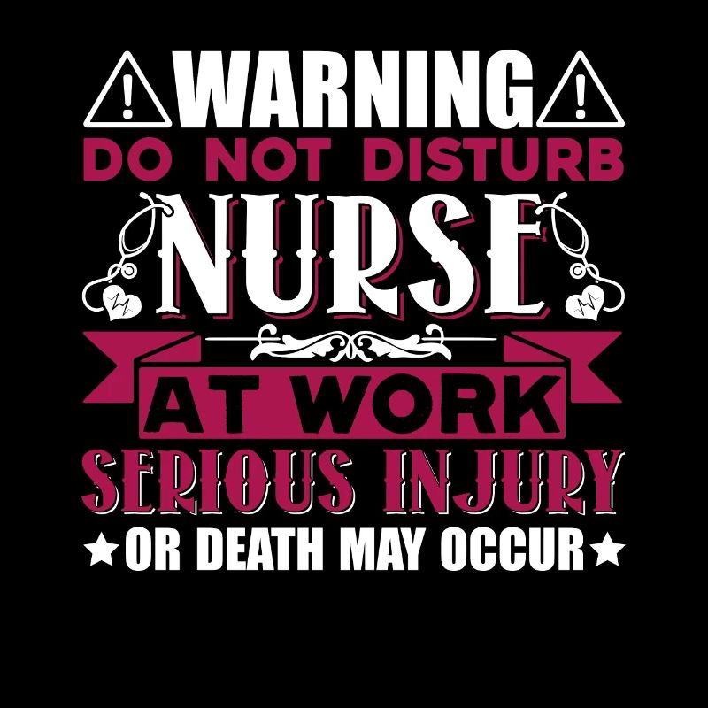 Nurse Do Not Disturb Nurse At Work