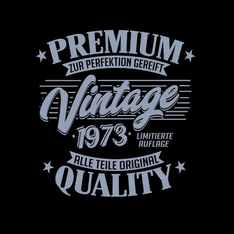 Vintage 1973 Geburtstag Sprüche "Limitierte