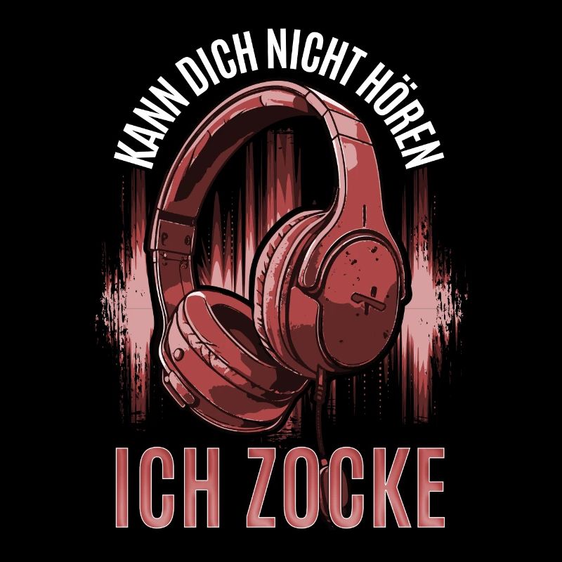 Kann Dich Nicht Hören Ich Zocke - Gaming Headset