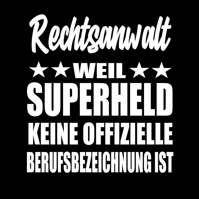 Rechtsanwalt Superheld Spruch