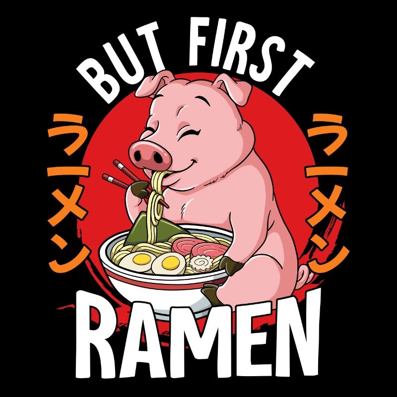 But First Ramen