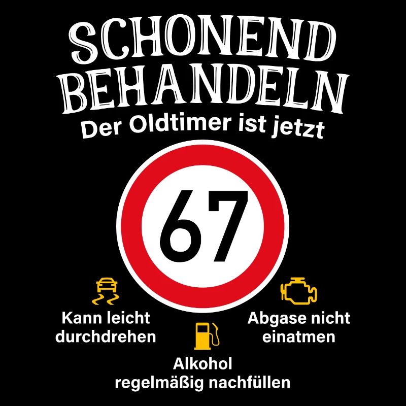 67. Geburtstag Schonend Behandeln Oldtimer Ist 67
