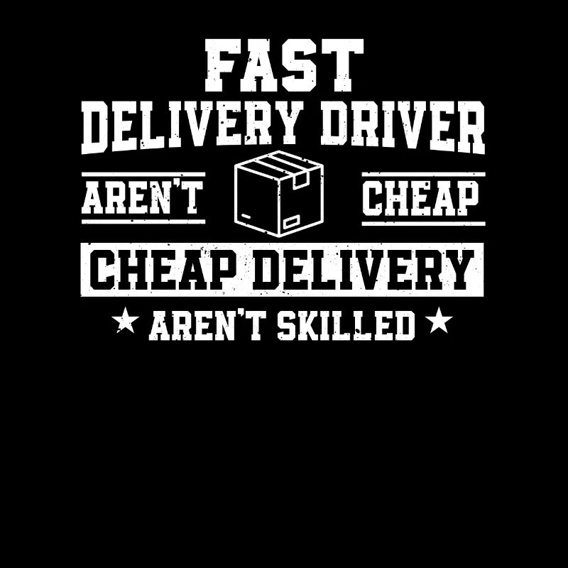 Delivery Driver Saying