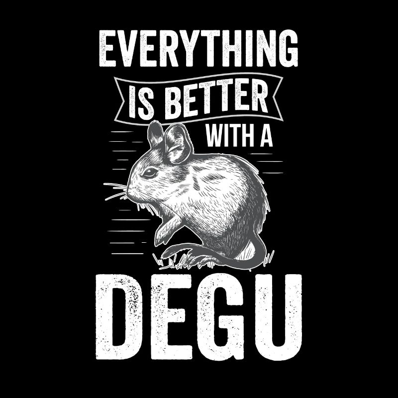 Everything is better with Degu Rodent Upset Rat