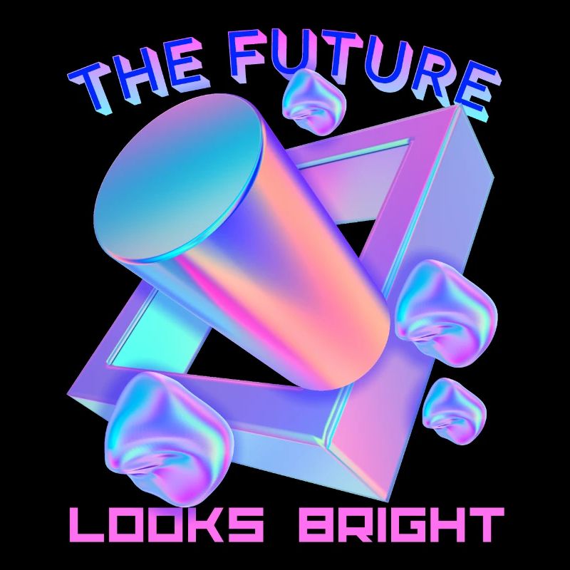 Futuristic shape, future design, funny saying