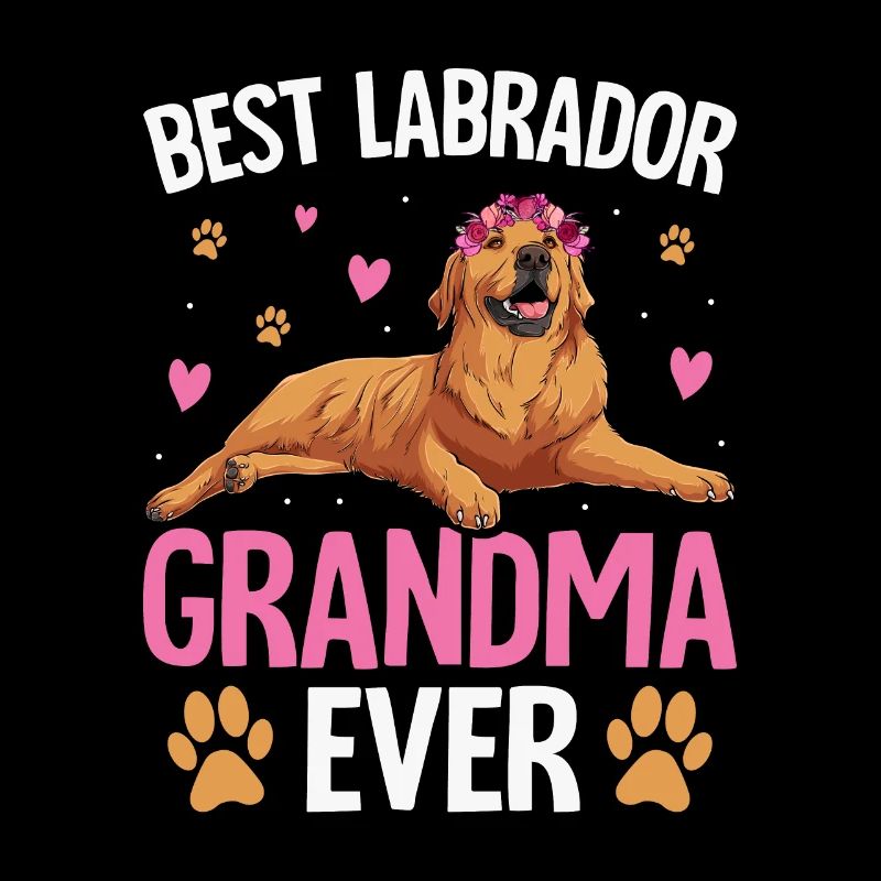MEILLEURE GRAND-MÈRE LABRADOR DE TOUS LES TEMPS