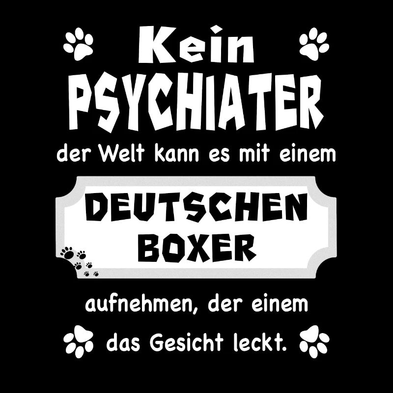 Kein Psychiater - Spruch - Deutscher Boxer