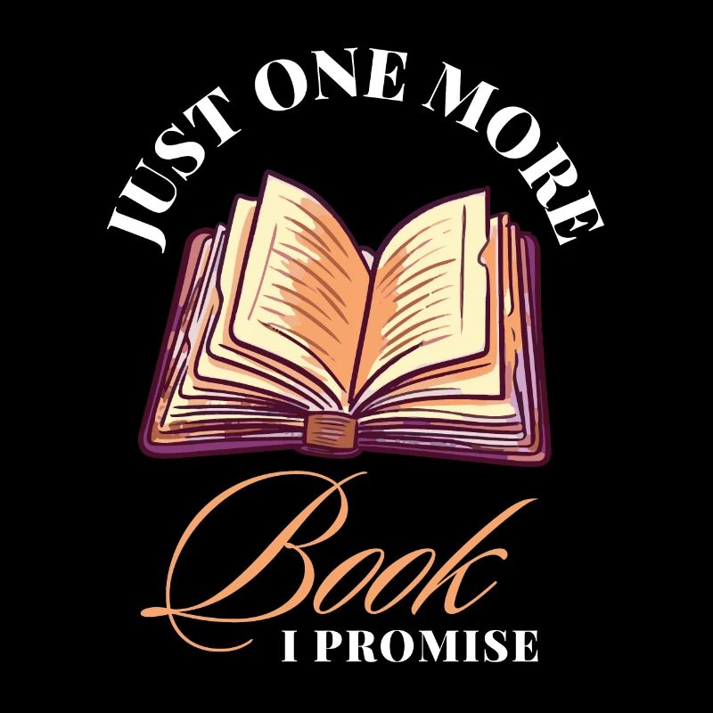 Just One More Book I Promise: Bookworms Design