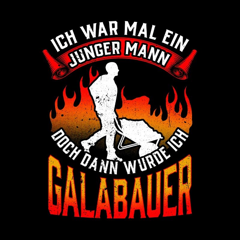 Galabauer war mal jung Gärtner Landschaftsbauer