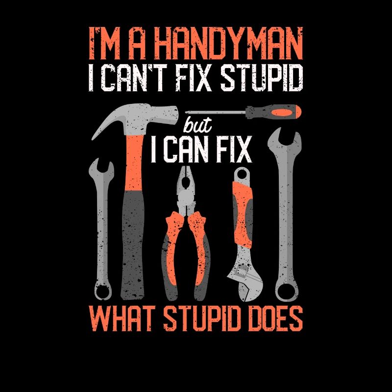 I'm a handyman I can't fix