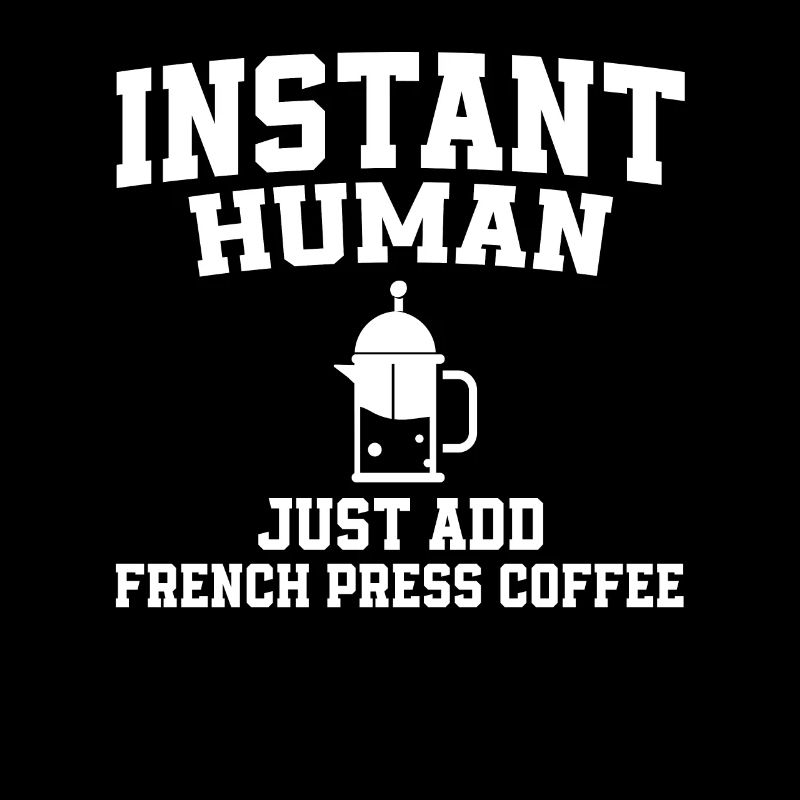 Französische Kaffeepresse Spruch
