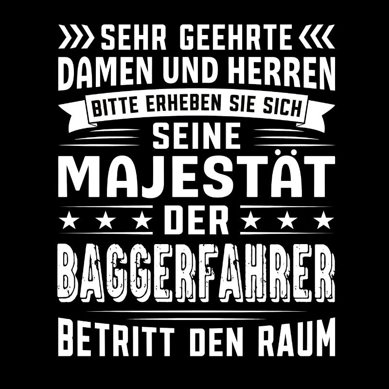 Baggerfahrer Geburtstag Baggerfahrer Sprüche