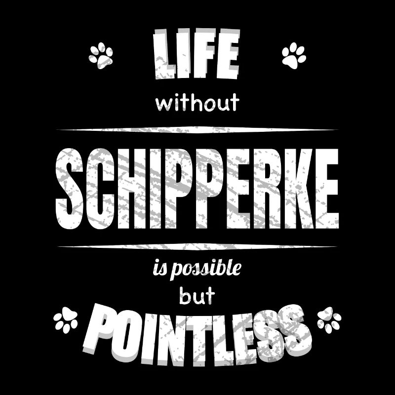 La vie est possible mais inutile - Schipperke