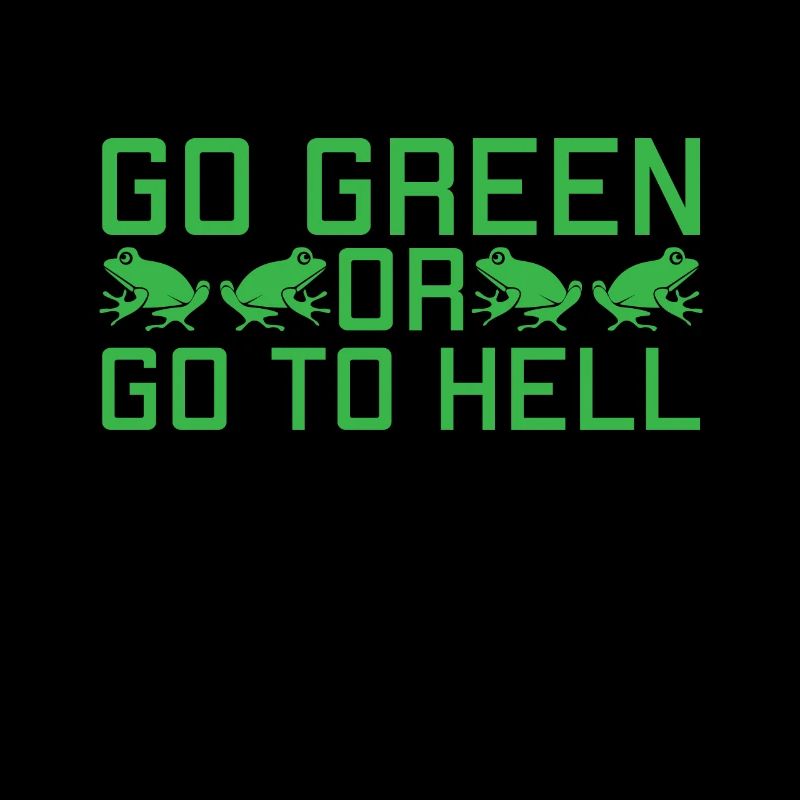 Grün Sein Oder Zur Hölle Fahren - Funny Frog