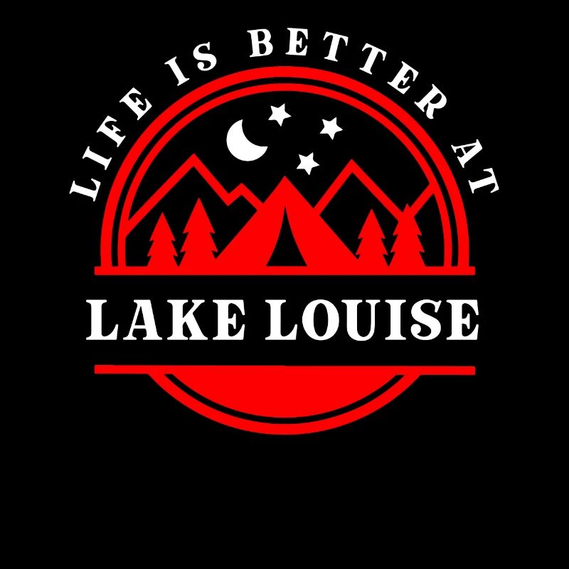 Life Is Better At Lake Louise