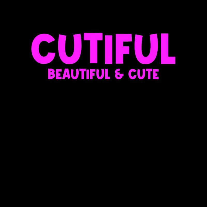 Cutiful My Blend Between Cute and Beautiful