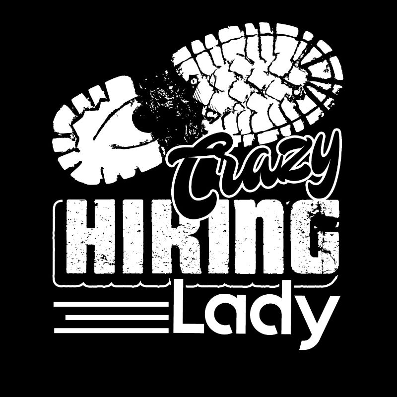 Hiking Crazy Hiking Lady