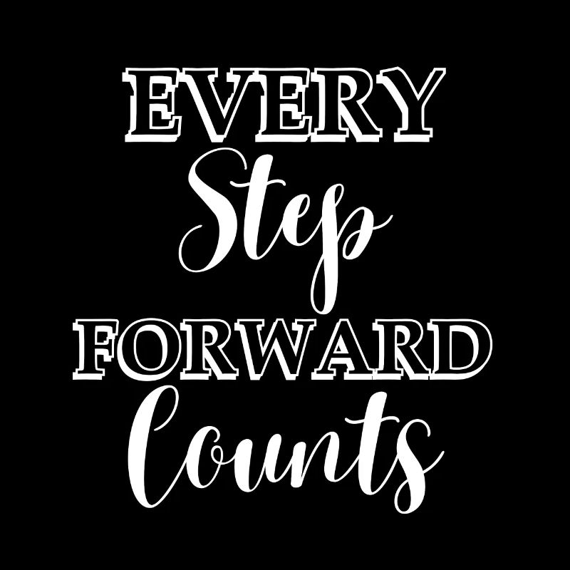 Every step forward counts