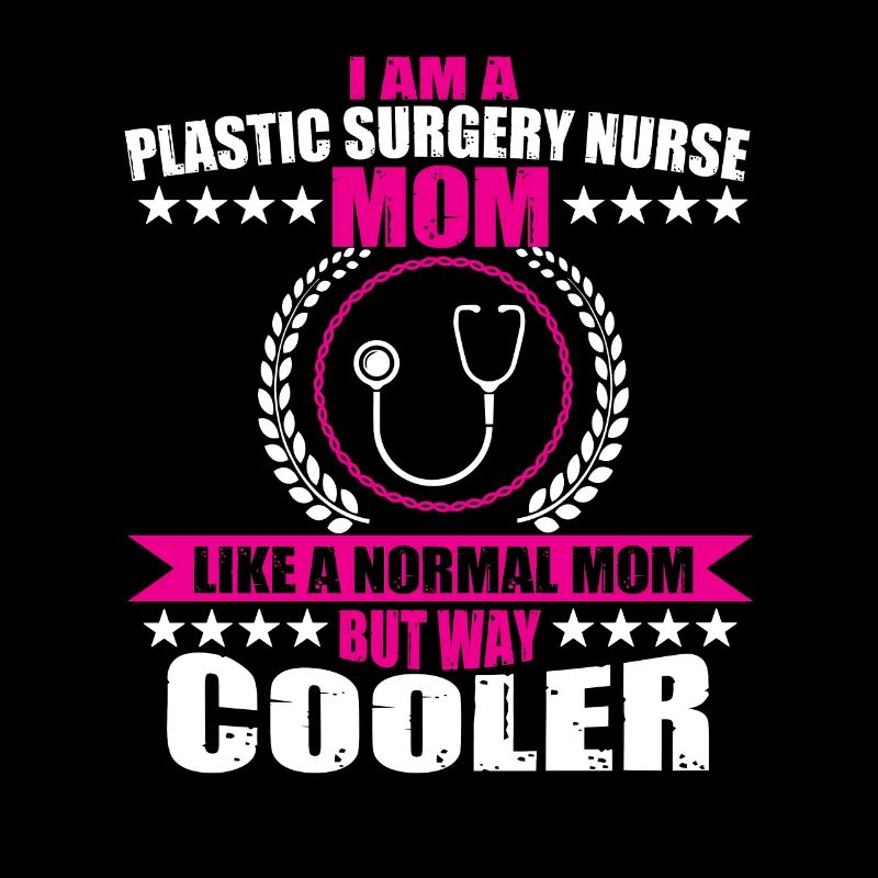 Plastic Surgery Nurse Mom