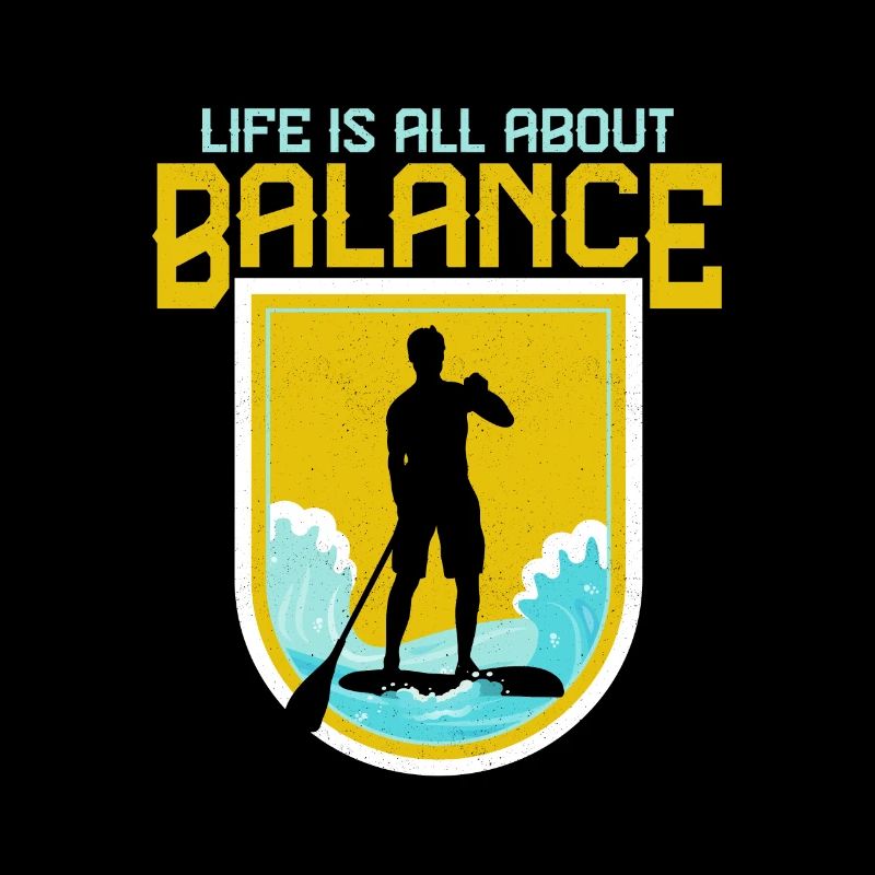 La vie est une question d’équilibre Stand Up Paddle Board