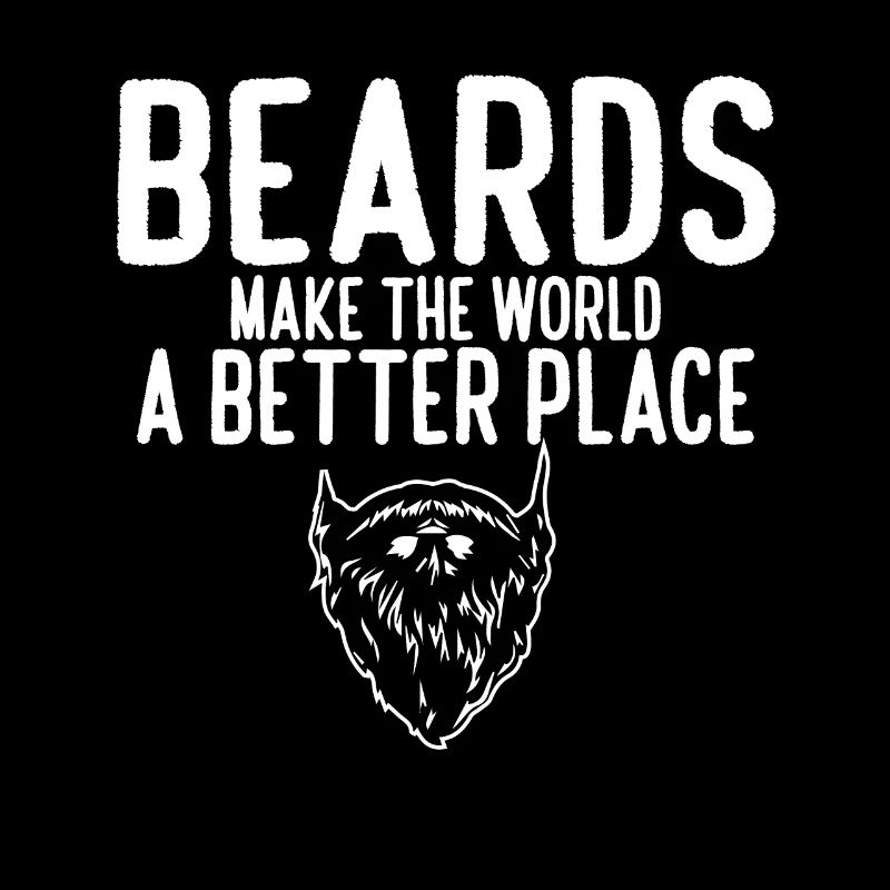 Drôle de barbe Meme Beards Make The World A Better