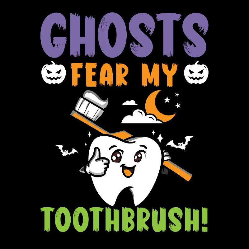 Ghosts fear my toothbrush!
