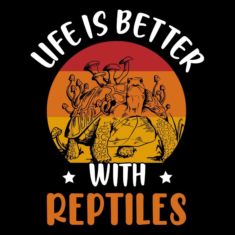 Life Is Better With Reptiles Lizard Lover Reptile
