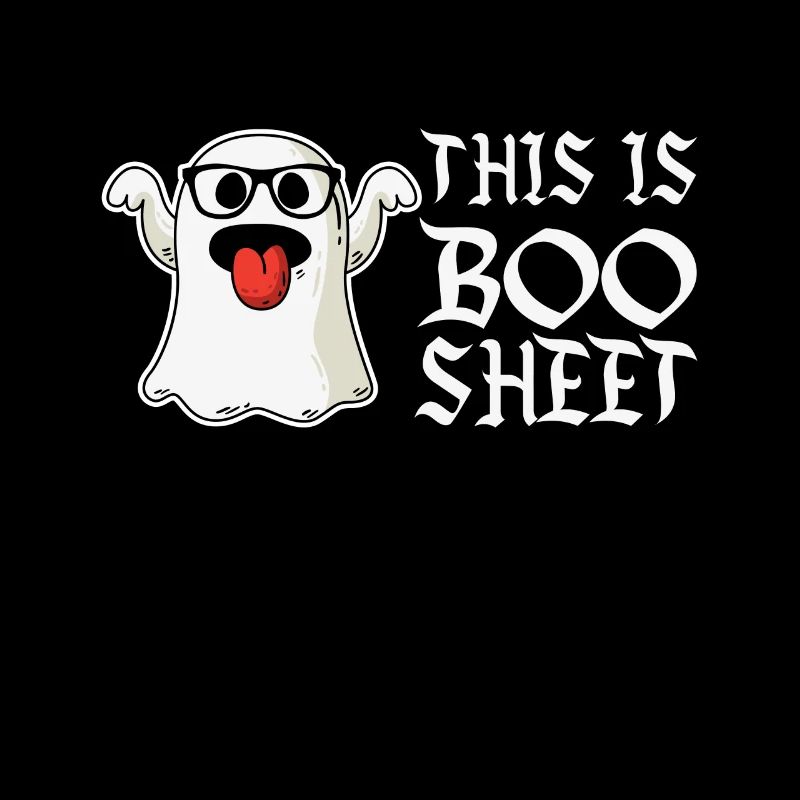 This Is Boo Sheet: Funny Halloween Ghost