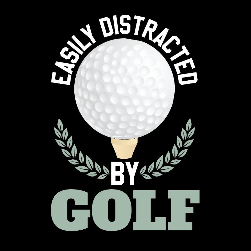 Easily Distracted By Golf