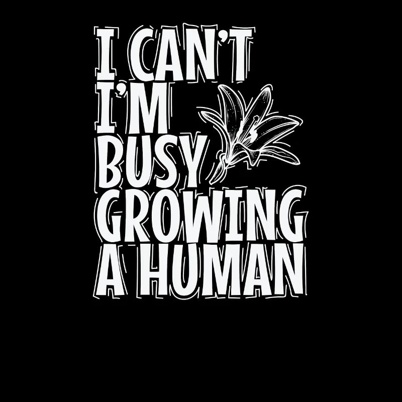 I can't, I'm Busy Growing a Human Mami Muttertag