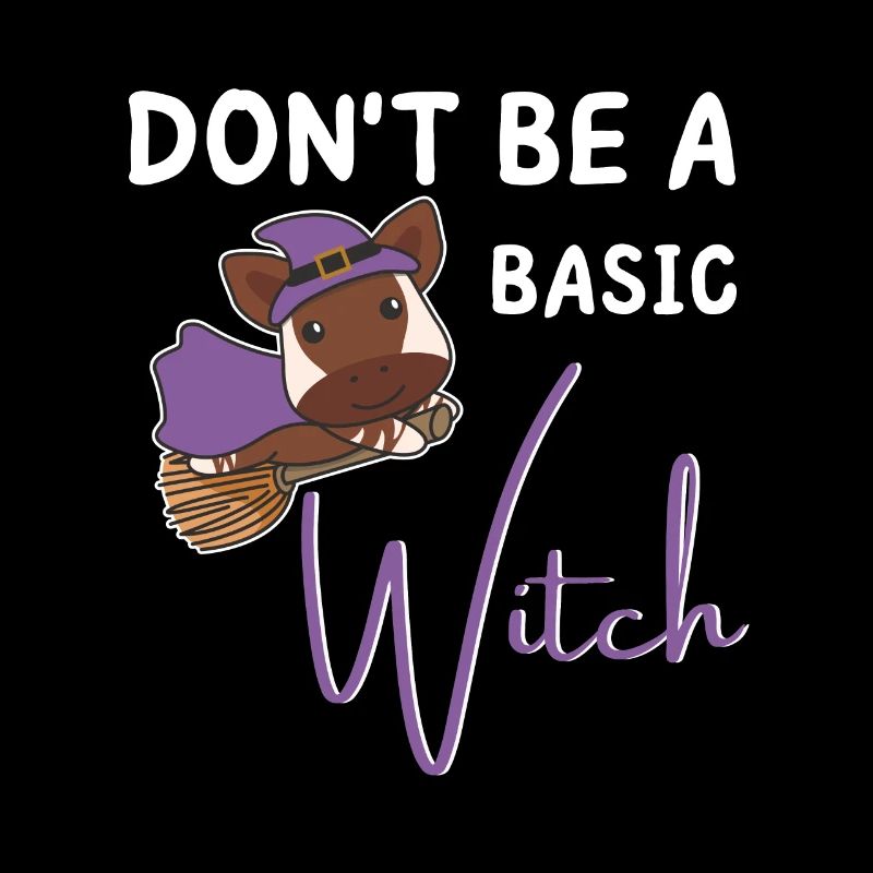 Okapi Halloween Witches don't be a basic witch