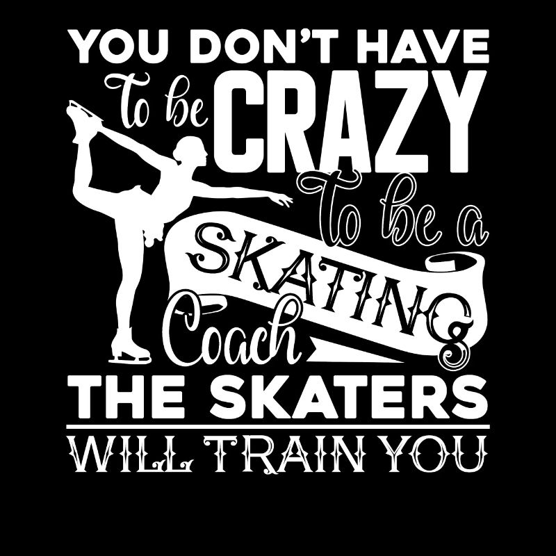 Figure Skating Crazy Figure Skating Coach
