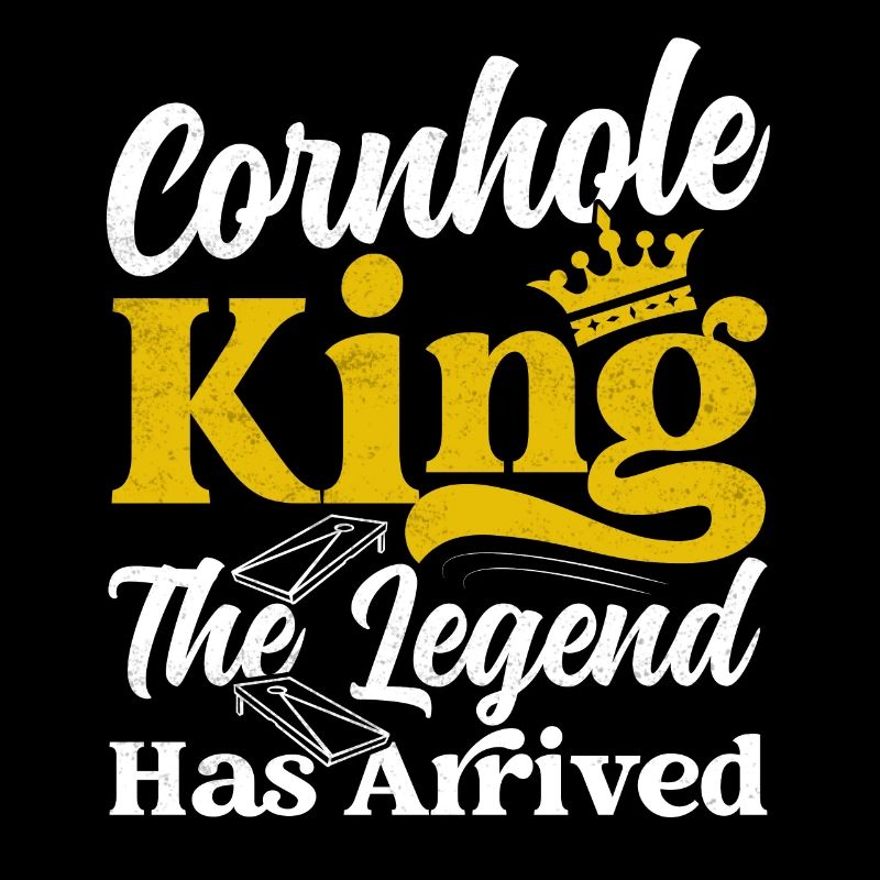 Cornhole King La légende est arrivée Lancer de sac de haricots