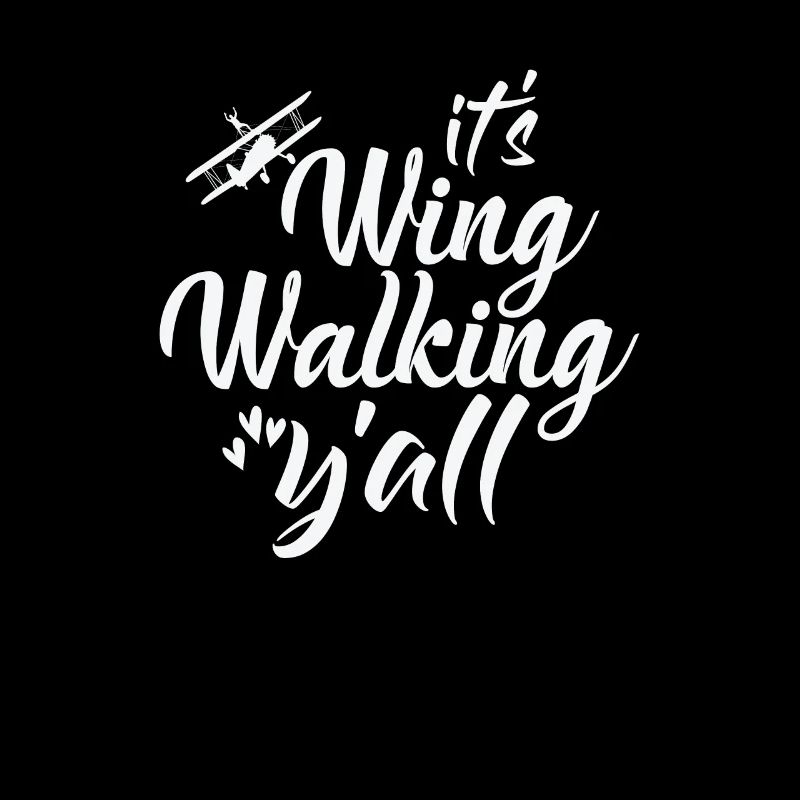 It's Wing Walking Y'all Hobby