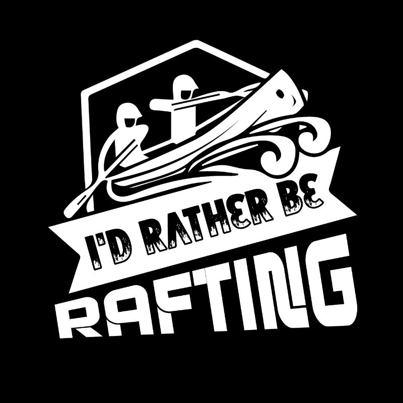 Rafting I'd Rather Be Rafting