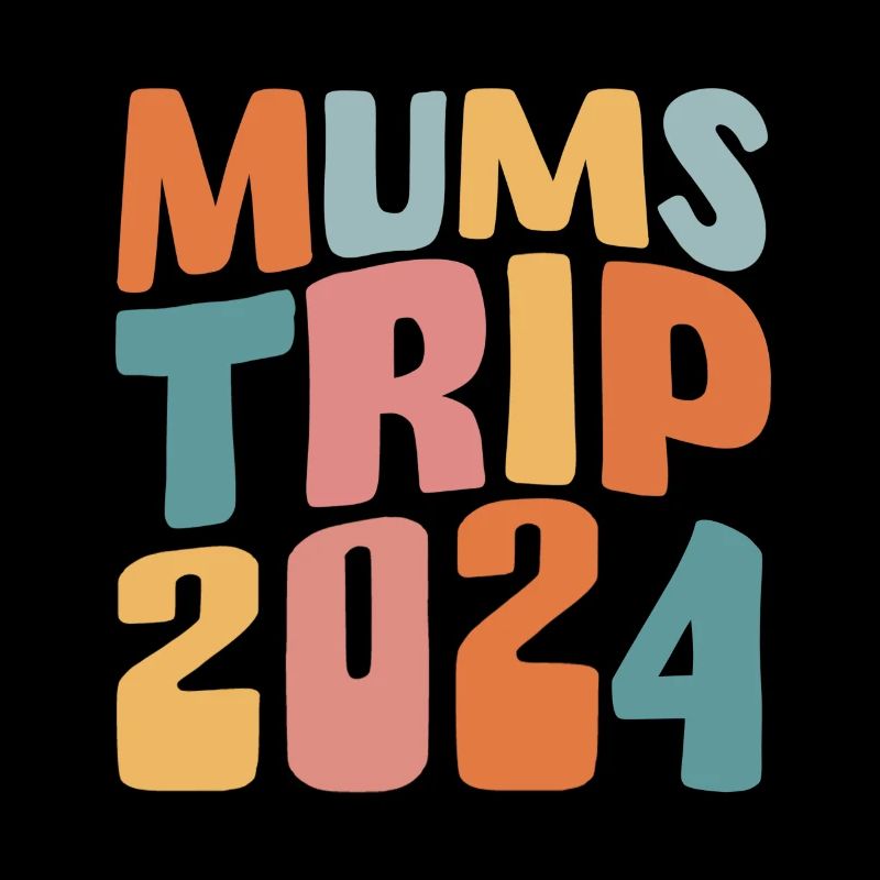 Mums Trip 2024