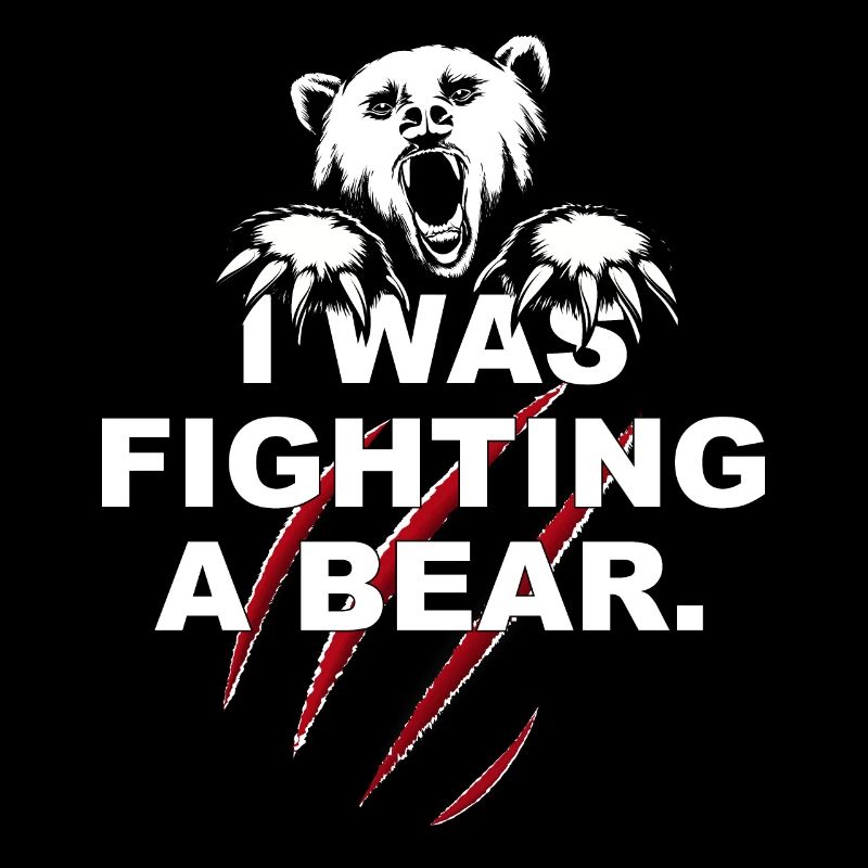 I was fighting a bear