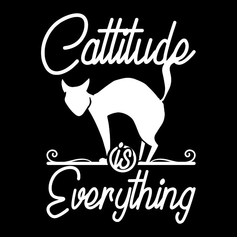Cat lover, cattitude is everything