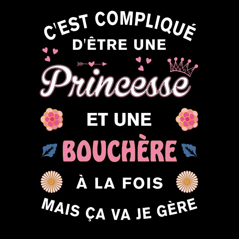 Cadeau Humoristique Bouchère Princesse