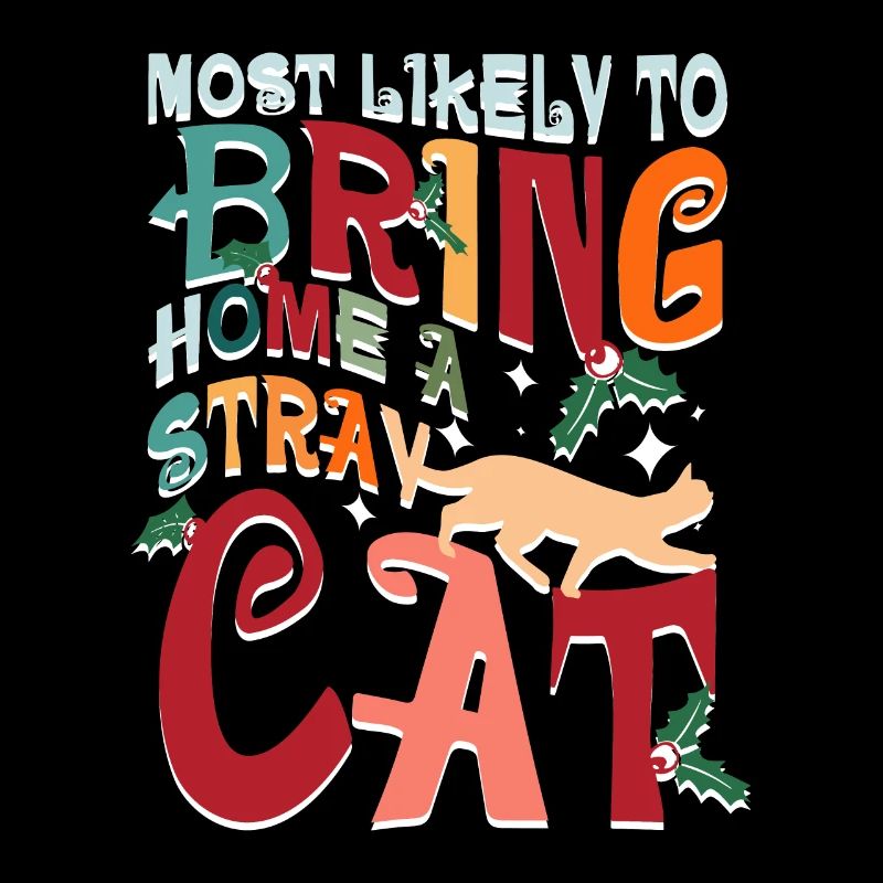 Most likely to bring home a stray cat
