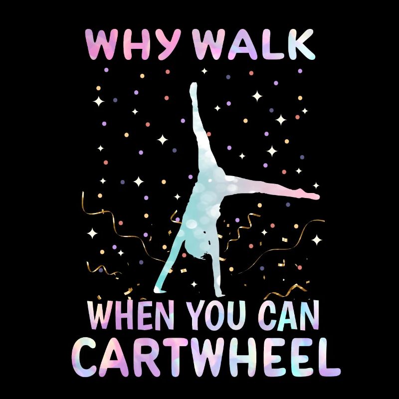 Why walk when you can do cartwheels, gymnast