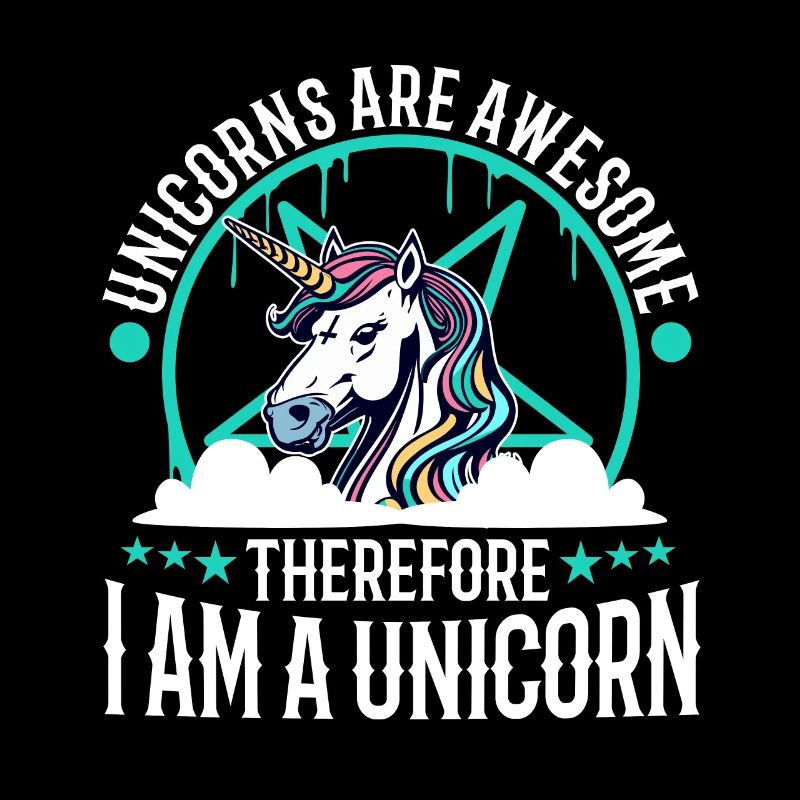 Unicorns are awesome therefore i am a unicorn