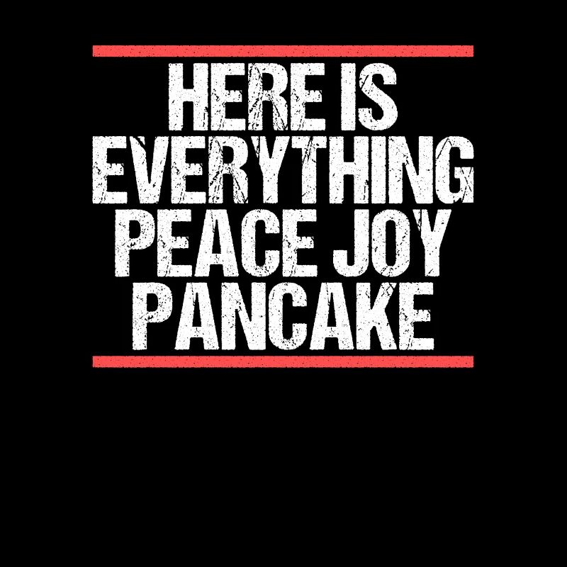 Here is everything Peace Joy Pancake Denglisch