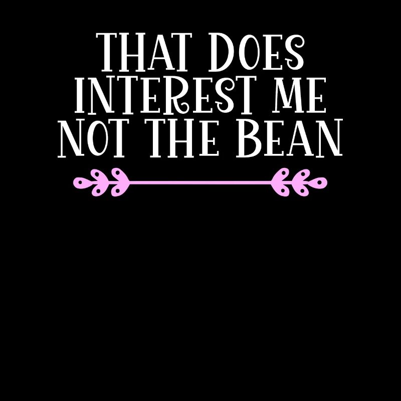 That does interest me not the bean Denglisch