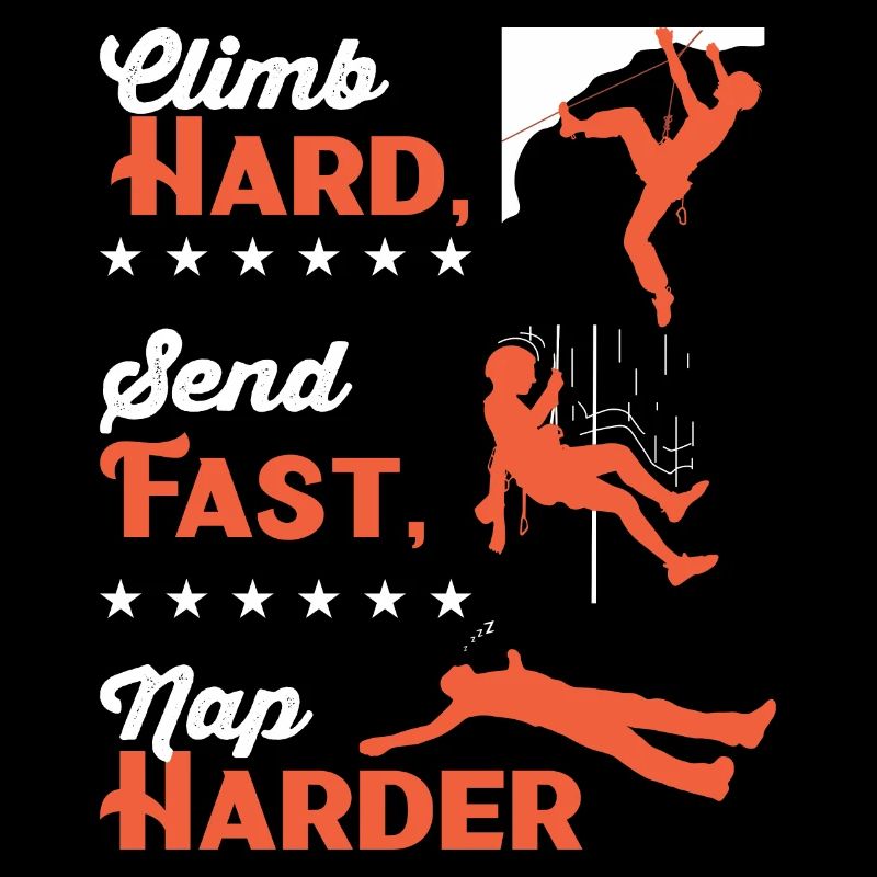 Climb hard, send fast, nap harder